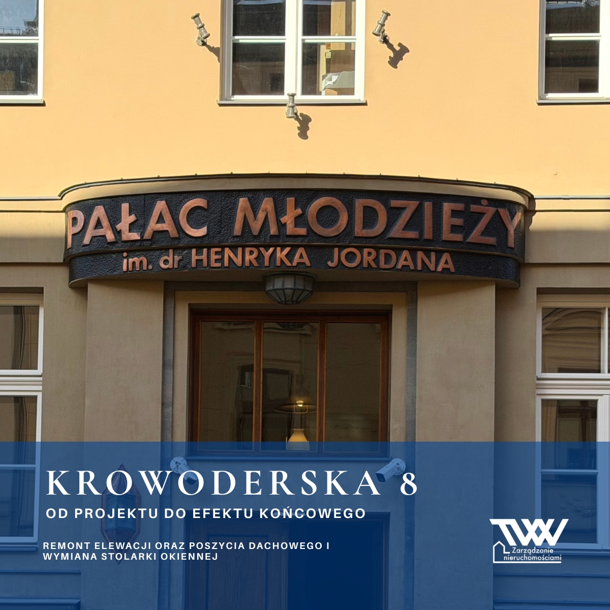 Krowoderska 8 – zakończenie remontu zabytkowego budynku